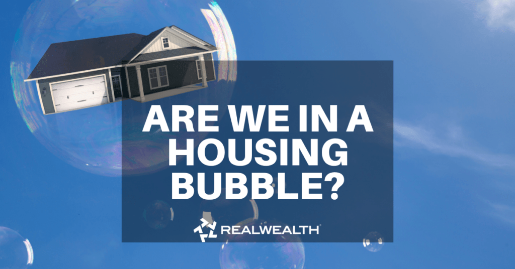 Are We In a Housing Bubble Article by Leah Collich