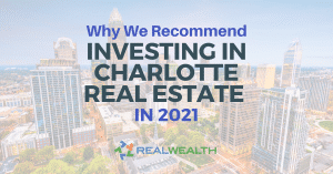 Featured Image for Article - Charlotte Real Estate Investing 2021: Trends, Opportunities and Properties For Sale
