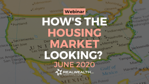Housing Market Update June 2020 with Kathy Fettke (Webinar)