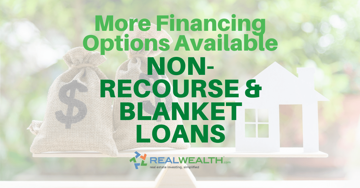 More Financing Options Available NonRecourse & Blanket Loans