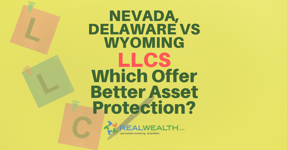 Nevada, Delaware vs Wyoming LLC's - Which Offer Better Asset Protection?