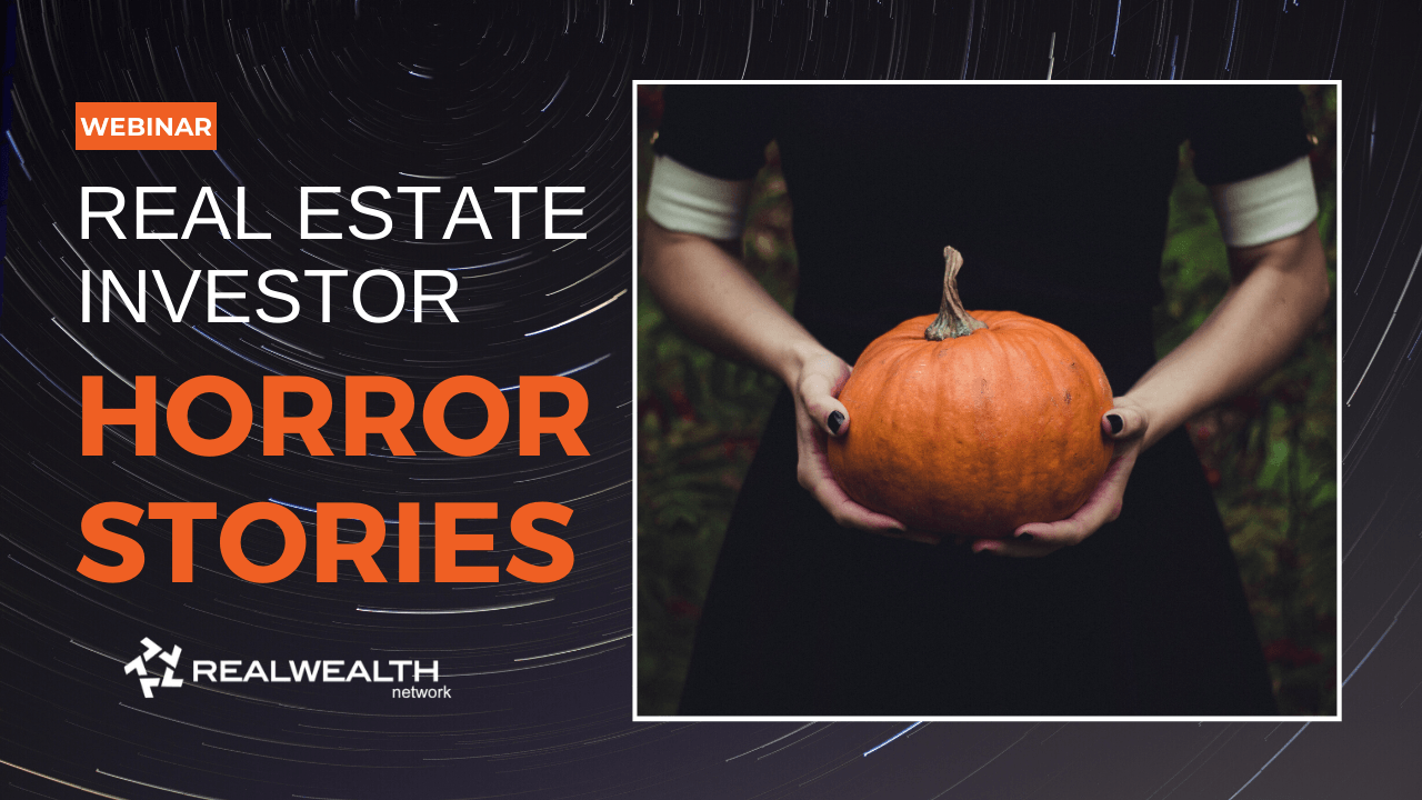 Real Estate Investor Horror Stories for the Year 2019