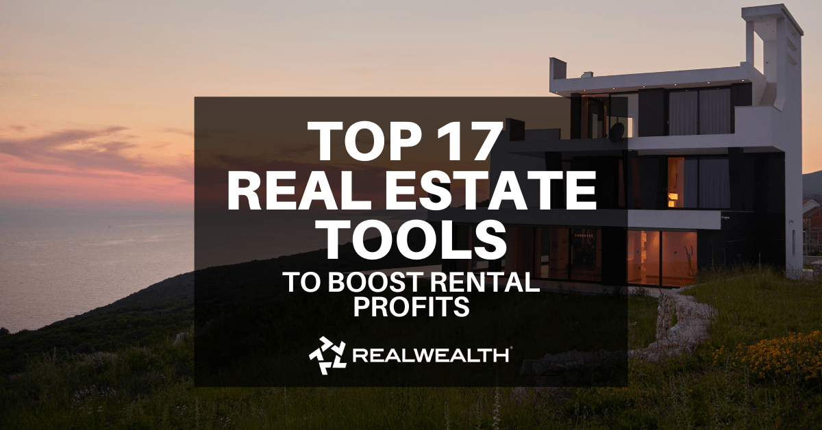 17 Real Estate Tools For Investors To Boost Rental Profits