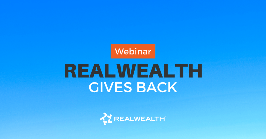 RealWealth Gives Back Webinar