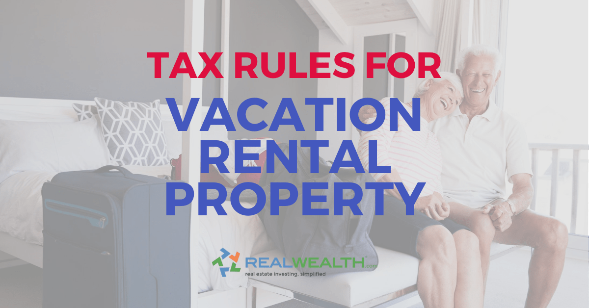 What are the Tax Rules for Vacation Rental Property?