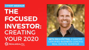 Rich Fettke’s “Focused Investor” Webinar: Creating Your 2020