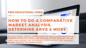 How To Do a Comparative Market Analysis, Determine ARVs & More