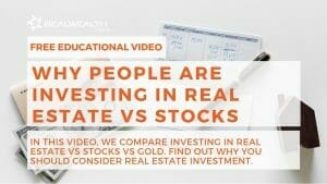 Why People are Investing in Real Estate vs Stocks